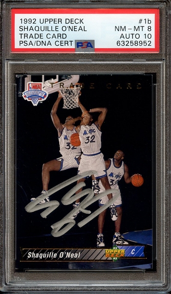 1992 UPPER DECK 1B TRADE CARD SIGNED SHAQUILLE O'NEAL PSA NM-MT 8 PSA/DNA AUTO 10