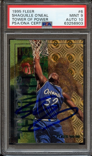 1995 FLEER TOWER OF POWER 6 SIGNED SHAQUILLE O'NEAL PSA MINT 9 PSA/DNA AUTO 10