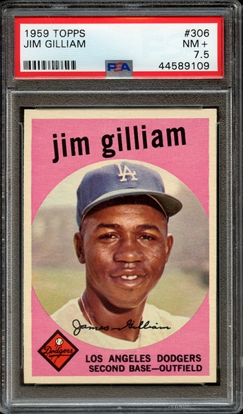 1959 TOPPS 306 JIM GILLIAM PSA NM+ 7.5