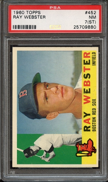1960 TOPPS 452 RAY WEBSTER PSA NM 7 (ST)