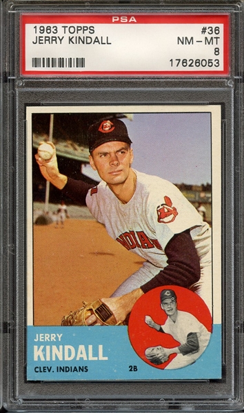 1963 TOPPS 36 JERRY KINDALL PSA NM-MT 8