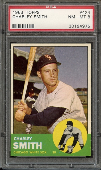 1963 TOPPS 424 CHARLEY SMITH PSA NM-MT 8