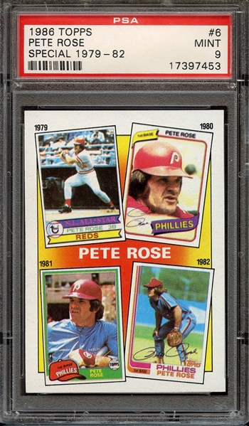 1986 TOPPS 6 PETE ROSE SPECIAL 1979-82 PSA MINT 9