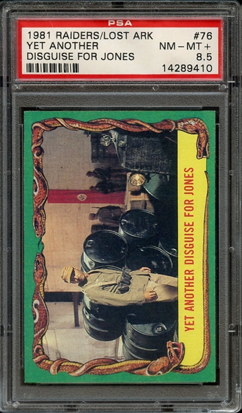 1981 RAIDERS OF THE LOST ARK 76 YET ANOTHER DISGUISE FOR JONES PSA NM-MT+ 8.5