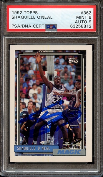 1992 TOPPS 362 SIGNED SHAQUILLE O'NEAL PSA MINT 9 PSA/DNA AUTO 9
