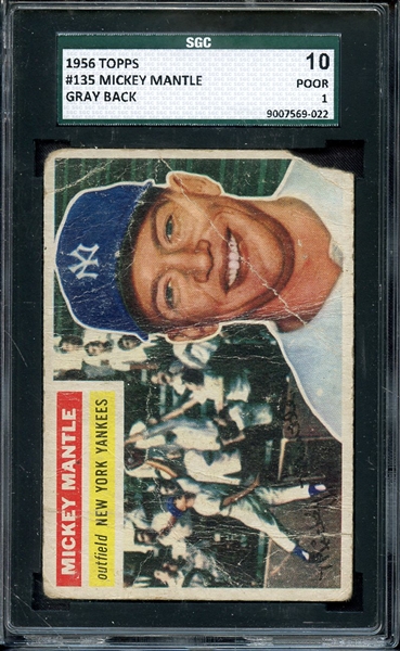 1956 TOPPS 135 MICKEY MANTLE GRAY BACK SGC POOR 10 / 1