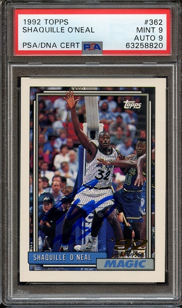 1992 TOPPS 362 SIGNED SHAQUILLE O'NEAL PSA MINT 9 PSA/DNA AUTO 9