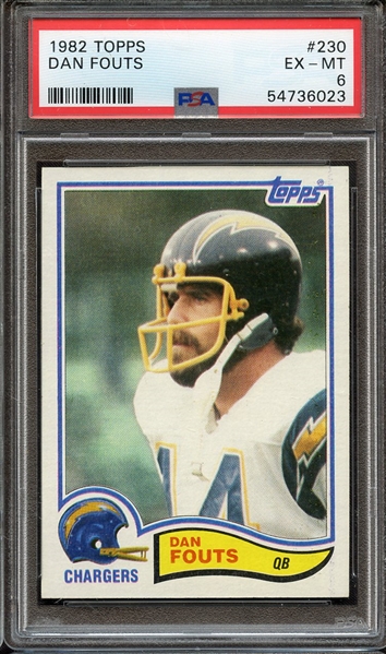 1982 TOPPS 230 DAN FOUTS PSA EX-MT 6