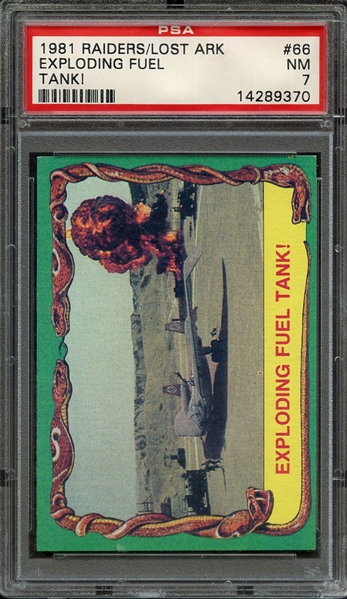 1981 RAIDERS OF THE LOST ARK 66 EXPLODING FUEL TANK! PSA NM 7