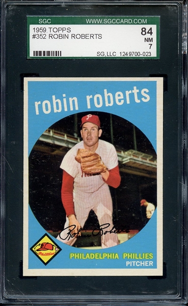 1959 TOPPS 352 ROBIN ROBERTS SGC NM 84 / 7