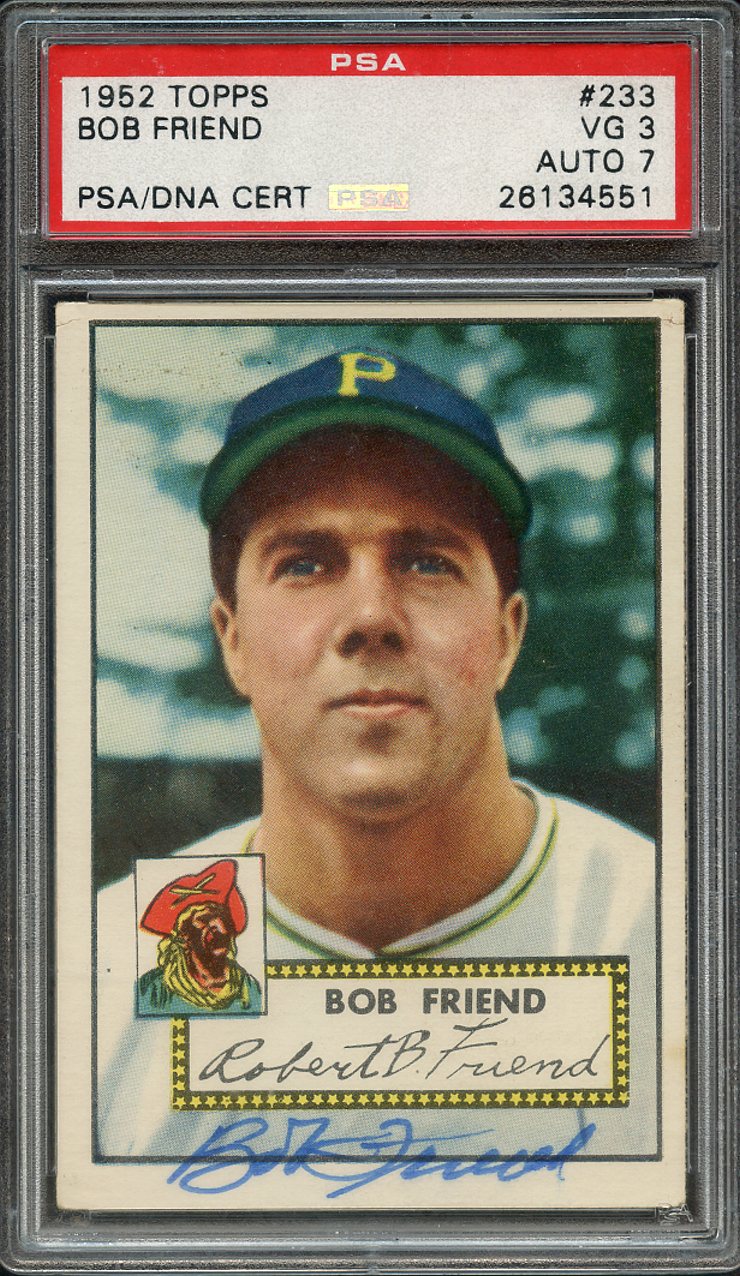 Lot Detail - 1952 TOPPS 233 SIGNED BOB FRIEND PSA VG 3 PSA/DNA AUTO 7