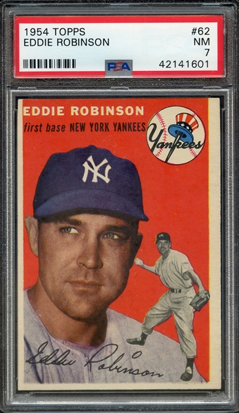 1954 TOPPS 62 EDDIE ROBINSON PSA NM 7
