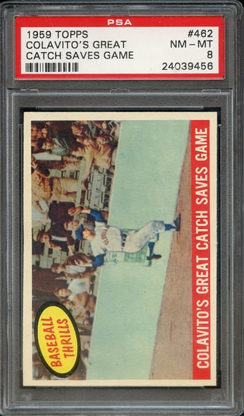 1959 TOPPS 462 COLAVITO'S GREAT CATCH SAVES GAME PSA NM-MT 8