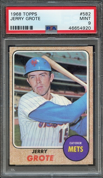 1968 TOPPS 582 JERRY GROTE PSA MINT 9