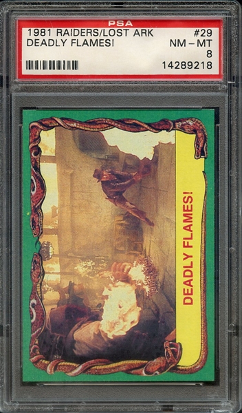 1981 RAIDERS OF THE LOST ARK 29 DEADLY FLAMES! PSA NM-MT 8