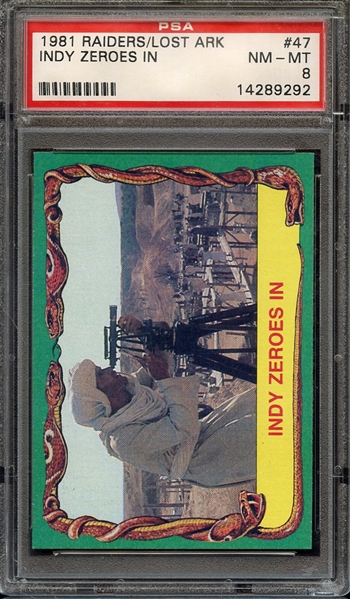 1981 RAIDERS OF THE LOST ARK 47 INDY ZEROES IN PSA NM-MT 8