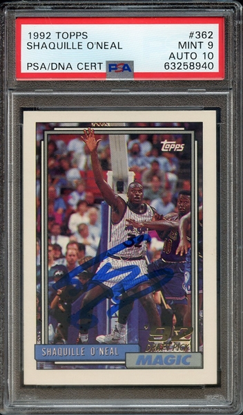1992 TOPPS 362 SIGNED SHAQUILLE O'NEAL PSA MINT 9 PSA/DNA AUTO 10