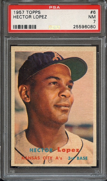 1957 TOPPS 6 HECTOR LOPEZ PSA NM 7