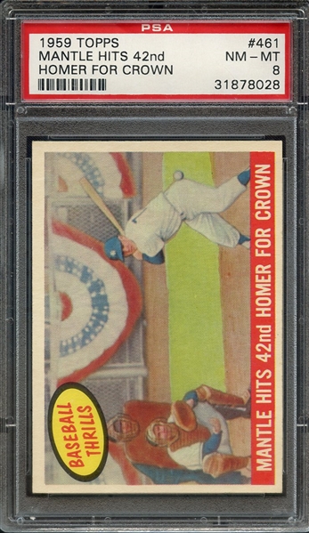 1959 TOPPS 461 MANTLE HITS 42nd HOMER FOR CROWN PSA NM-MT 8