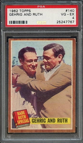 1962 TOPPS 140 GEHRIG AND RUTH PSA VG-EX 4