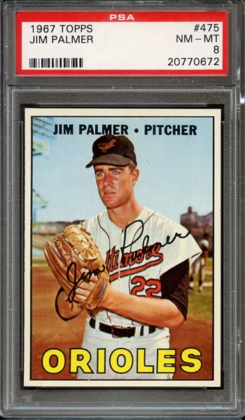 1967 TOPPS 475 JIM PALMER PSA NM-MT 8