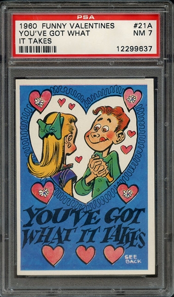 1960 FUNNY VALENTINES 21A YOU'VE GOT WHAT IT TAKES PSA NM 7