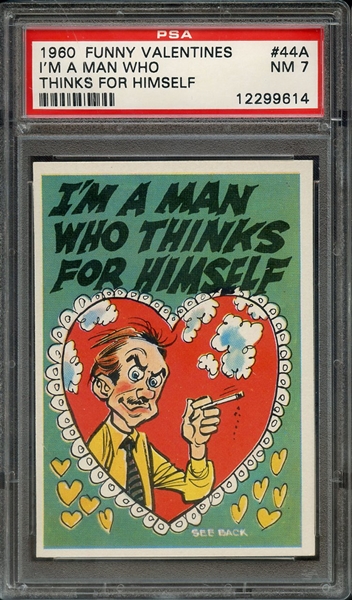 1960 FUNNY VALENTINES 44A I'M A MAN WHO THINKS FOR HIMSELF PSA NM 7