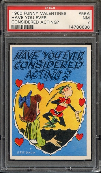 1960 FUNNY VALENTINES 56A HAVE YOU EVER CONSIDERED ACTING? PSA NM 7