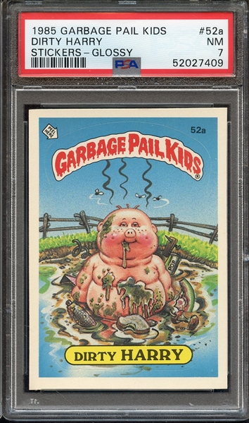 1985 GARBAGE PAIL KIDS STICKERS 52a DIRTY HARRY STICKERS-GLOSSY PSA NM 7