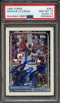 1992 TOPPS 362 SIGNED SHAQUILLE ONEAL PSA GEM MT 10 PSA/DNA AUTO 10