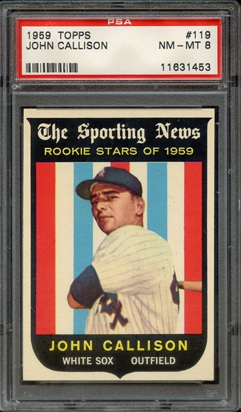 1959 TOPPS 119 JOHN CALLISON PSA NM-MT 8