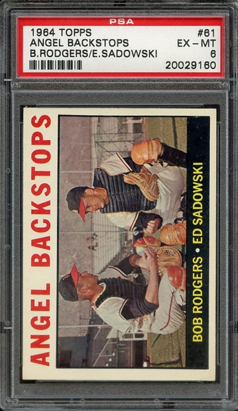 1964 TOPPS 61 ANGEL BACKSTOPS B.RODGERS/E.SADOWSKI PSA EX-MT 6