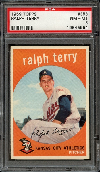 1959 TOPPS 358 RALPH TERRY PSA NM-MT 8
