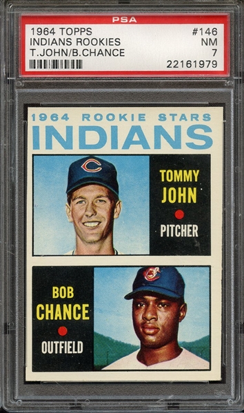 1964 TOPPS 146 INDIANS ROOKIES T.JOHN/B.CHANCE PSA NM 7