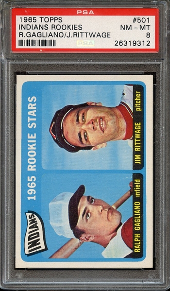1965 TOPPS 501 INDIANS ROOKIES R.GAGLIANO/J.RITTWAGE PSA NM-MT 8 * CRACKED CASE *