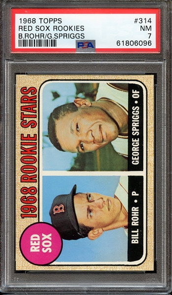 1968 TOPPS 314 RED SOX ROOKIES B.ROHR/G.SPRIGGS PSA NM 7