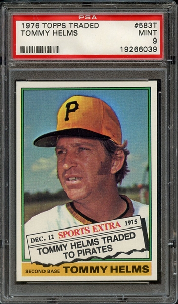 1976 TOPPS TRADED 583T TOMMY HELMS PSA MINT 9