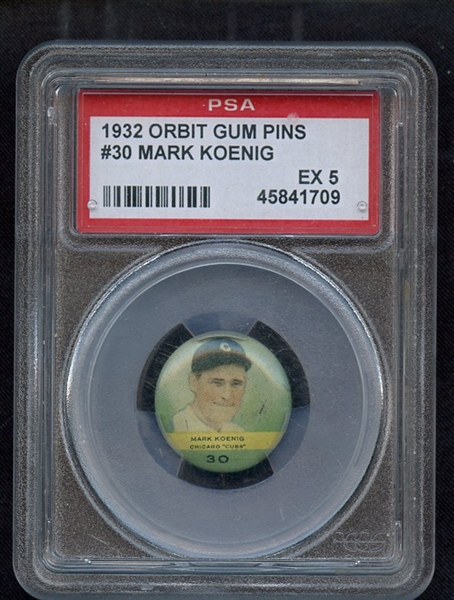1932 ORBIT GUM PINS 30 MARK KOENIG PSA EX 5