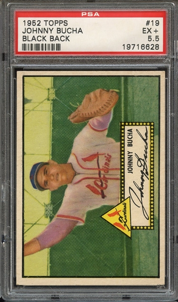 1952 TOPPS 19 JOHNNY BUCHA BLACK BACK PSA EX+ 5.5