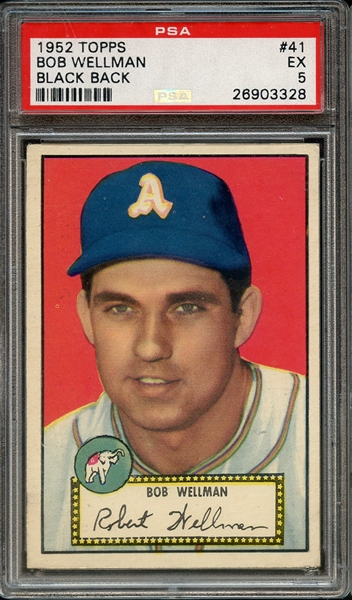 1952 TOPPS 41 BOB WELLMAN BLACK BACK PSA EX 5