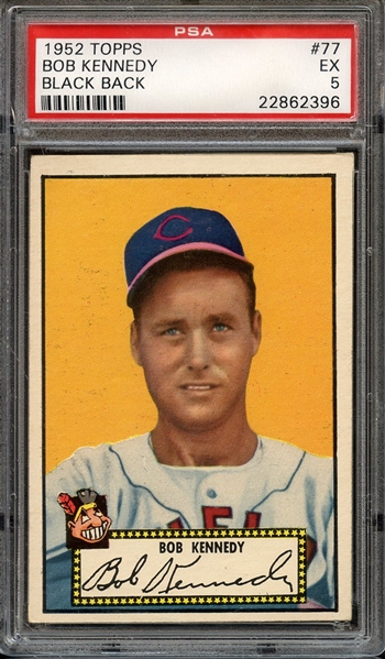 1952 TOPPS 77 BOB KENNEDY BLACK BACK PSA EX 5