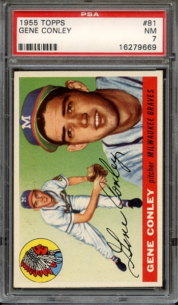 1955 TOPPS 81 GENE CONLEY PSA NM 7