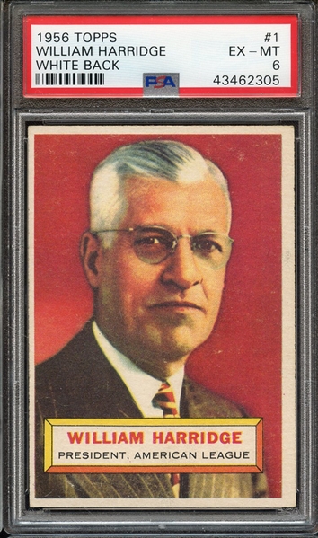 1956 TOPPS 1 WILLIAM HARRIDGE WHITE BACK PSA EX-MT 6