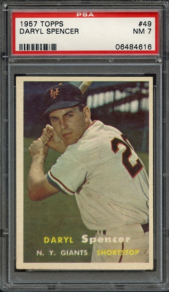 1957 TOPPS 49 DARYL SPENCER PSA NM 7