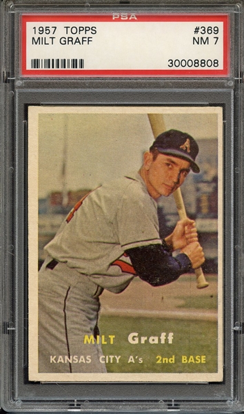 1957 TOPPS 369 MILT GRAFF PSA NM 7