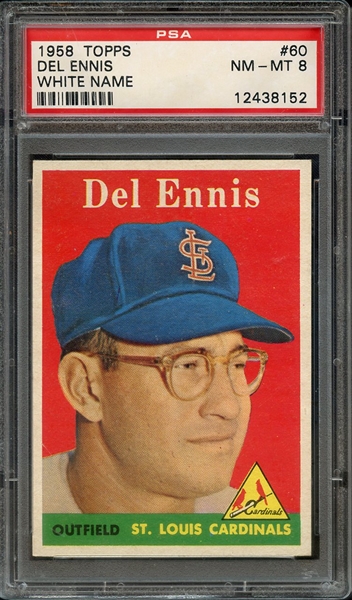 1958 TOPPS 60 DEL ENNIS WHITE NAME PSA NM-MT 8