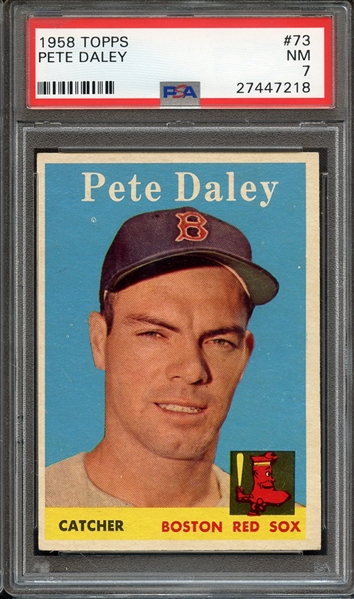 1958 TOPPS 73 PETE DALEY PSA NM 7