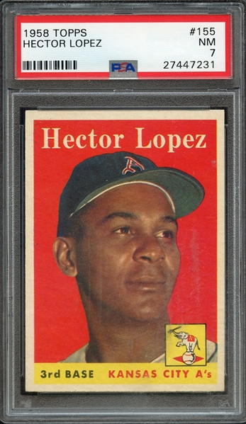 1958 TOPPS 155 HECTOR LOPEZ PSA NM 7