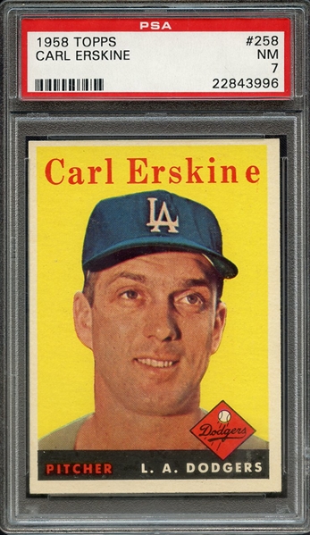 1958 TOPPS 258 CARL ERSKINE PSA NM 7