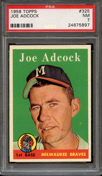 1958 TOPPS 325 JOE ADCOCK PSA NM 7